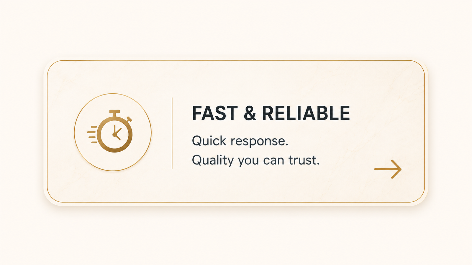 Fast and Reliable &mdash; Quick response. Quality you can trust.